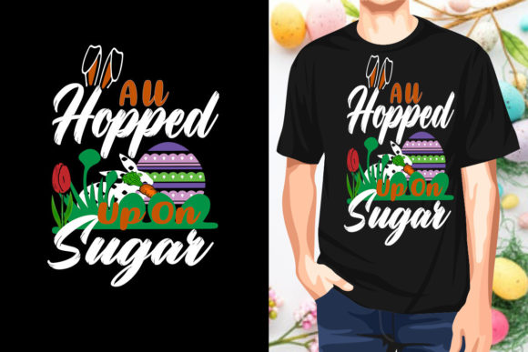 All Hopped Up on Sugar Easter Shirt SVG Review