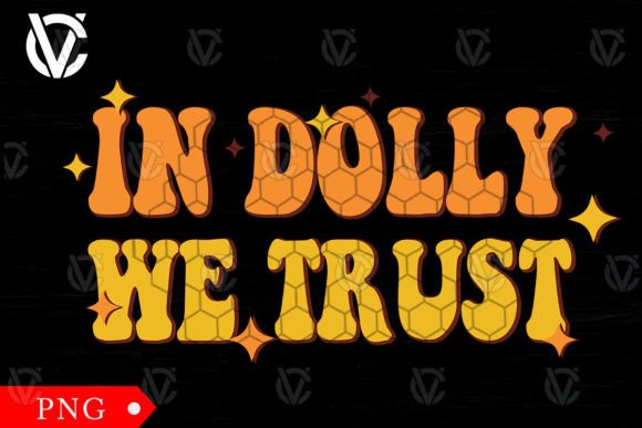 In Dolly We Trust Png, Cowboys Western